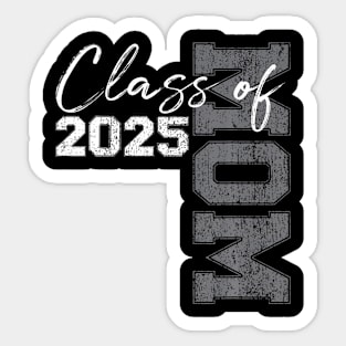 Mom Senior 2025 Proud Mom Of A Class Of 2025 Graduate Mother Sticker